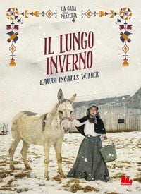 Produktbild: Il lungo inverno. La casa nella prateria. Nuova ediz.. Vol. 4