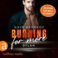 Burning for More - Dylan von Kaye Kennedy