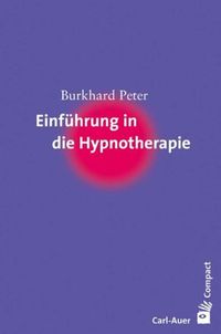 Bild vom Artikel Einführung in die Hypnotherapie vom Autor Burkhard Peter