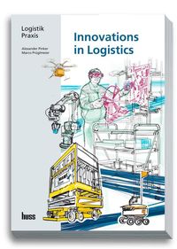 Bild vom Artikel Innovations in Logistics (engl.) vom Autor Marco Prueglmeier
