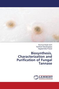 Produktbild: Biosynthesis, Characterization and Purification of Fungal Tannase