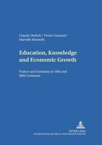Produktbild: Education, Knowledge, and Economic Growth
