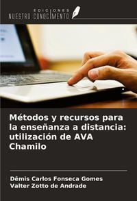 Produktbild: M&eacute;todos y recursos para la ense&ntilde;anza a distancia: utilizaci&oacute;n de AVA Chamilo