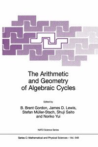Produktbild: The Arithmetic and Geometry of Algebraic Cycles