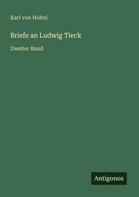 Produktbild: Briefe an Ludwig Tieck