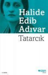 Bild vom Artikel Tatarcik vom Autor Halide Edip Adivar