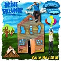 Produktbild: Deine Freunde: Ausm H&auml;uschen