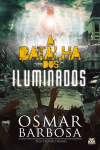 Produktbild: A Batalha Dos Iluminados