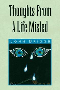 Produktbild: Thoughts From A Life Misled