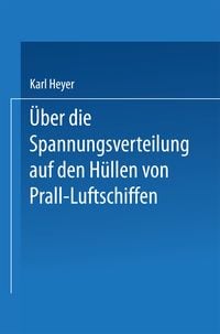 Produktbild: &Uuml;ber die Spannungsverteilung auf den H&uuml;llen von Prall-Luftschiffen