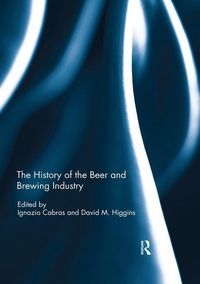 Produktbild: The History of the Beer and Brewing Industry