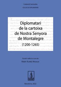 Produktbild: Diplomatari de la cartoixa de Nostra Senyora de Montalegre (1200-1265)