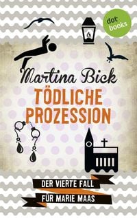 Produktbild: T&ouml;dliche Prozession: Der vierte Fall f&uuml;r Marie Maas
