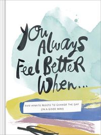 Produktbild: You Always Feel Better When...