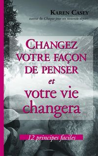 Produktbild: Changez votre fa&ccedil;on de penser et votre vie changera