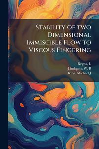 Produktbild: Stability of two Dimensional Immiscible Flow to Viscous Fingering