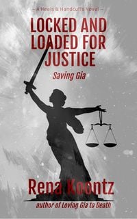 Produktbild: Locked And Loaded For Justice: Saving Gia