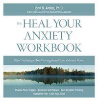 Produktbild: Arden, J: Heal Your Anxiety Workbook