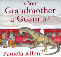 Produktbild: Is Your Grandmother a Goanna?