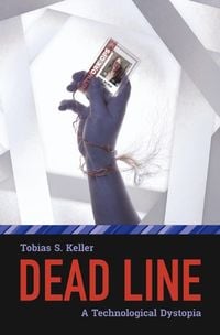 Produktbild: Dead Line - A Technological Dystopia