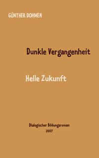 Produktbild: Dunkle Vergangenheit - helle Zukunft