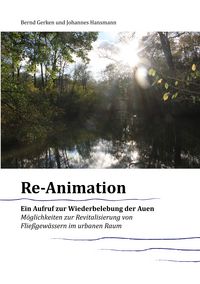 Produktbild: Reanimation - ein Aufruf zur Wiederbelebung der Auen