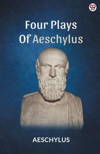 Produktbild: Four Plays Of Aeschylus