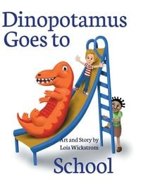 Produktbild: Dinopotamus Goes to School (hardcover)