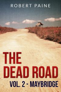 Produktbild: The Dead Road: Vol. 2 - Maybridge