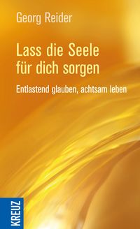 Produktbild: Lass die Seele f&uuml;r dich sorgen