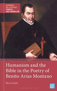 Produktbild: Humanism and the Bible in the Poetry of Benito Arias Montano