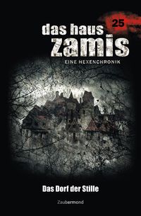 Produktbild: Das Haus Zamis 25 - Das Dorf der Stille