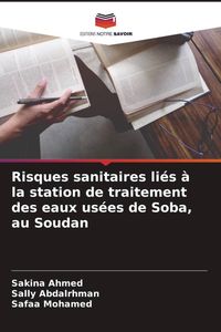 Produktbild: Risques sanitaires li&eacute;s &agrave; la station de traitement des eaux us&eacute;es de Soba, au Soudan