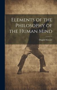 Produktbild: Elements of the Philosophy of the Human Mind