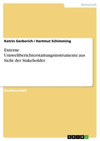 Produktbild: Externe Umweltberichterstattungsinstrumente aus Sicht der Stakeholder