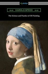 Produktbild: The Science and Practice of Oil Painting