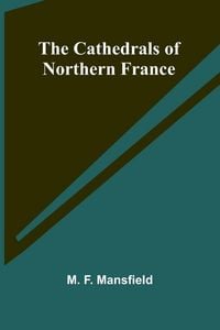 Produktbild: The Cathedrals of Northern France