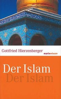 Bild vom Artikel Der Islam vom Autor Gottfried Hierzenberger
