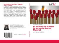Produktbild: La animaci&oacute;n durante la Segunda Guerra Mundial