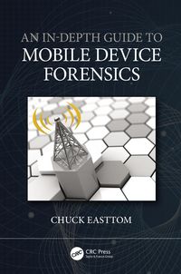 Produktbild: Easttom, C: An In-Depth Guide to Mobile Device Forensics