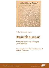Produktbild: Mauthausen! Schauspiel in drei Aufzügen (vier Bildern)
