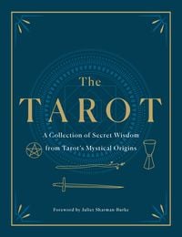 Produktbild: The Tarot: A Collection of Secret Wisdom from Tarot's Mystical Origins