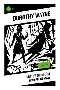 Produktbild: Dorothy Dixon l&ouml;st den Fall Conway
