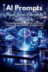 Produktbild: AI Prompts That Don't Break at Work
