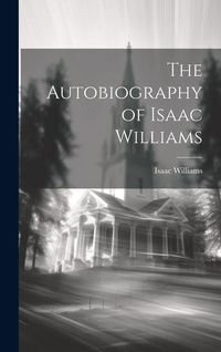 Produktbild: The Autobiography of Isaac Williams