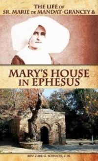 Produktbild: The Life of Sr. Marie de Mandat-Grancey & Mary's House in Ephesus