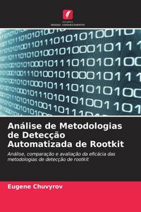 Produktbild: An&aacute;lise de Metodologias de Detec&ccedil;&atilde;o Automatizada de Rootkit