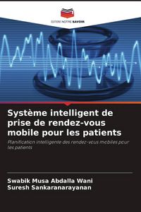 Produktbild: Syst&egrave;me intelligent de prise de rendez-vous mobile pour les patients