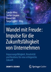Produktbild: Wandel mit Freude: Impulse f&uuml;r die Zukunftsf&auml;higkeit von Unternehmen