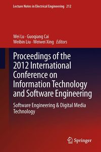 Produktbild: Proceedings of the 2012 International Conference on Information Technology and Software Engineering